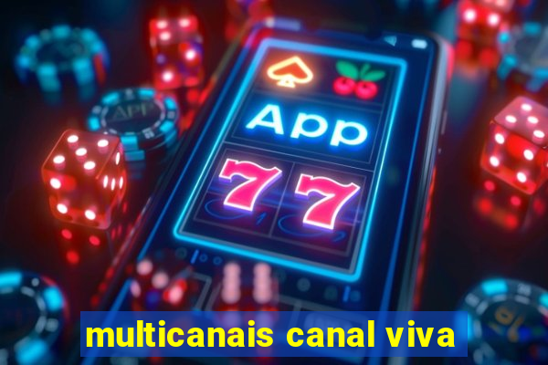 multicanais canal viva